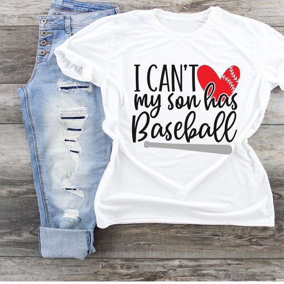 Tops - I Can't My Son Has Baseball Tshirt